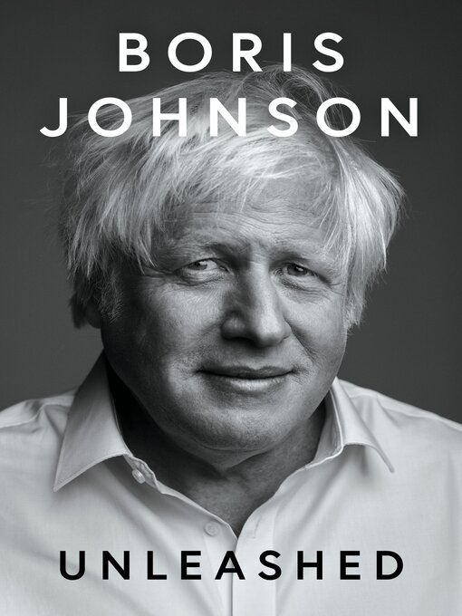 Title details for Unleashed by Boris Johnson - Available